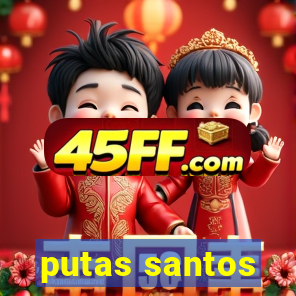 putas santos